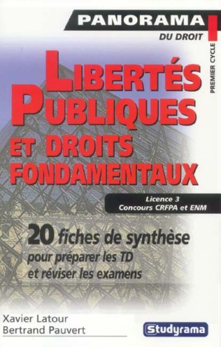 Libertés publiques et droits fondamentaux : licence 3, concours CRFPA et ENM : 20 fiches de synthèse