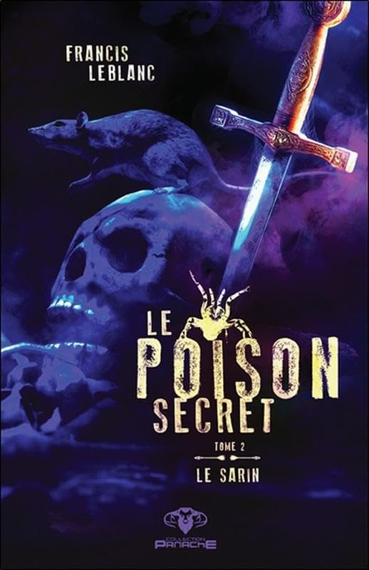 Le poison secret. Vol. 2. Le sarin