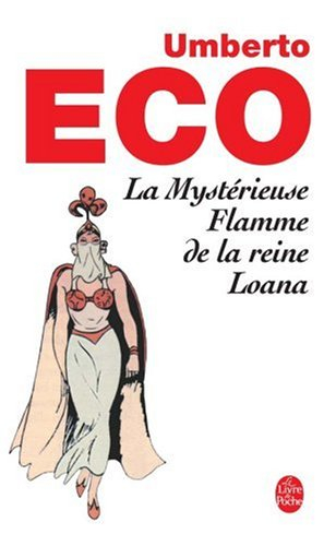 La mystérieuse flamme de la reine Loana : roman illustré