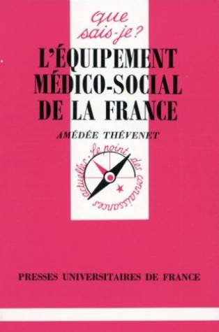 L'Equipement médico-social de la France