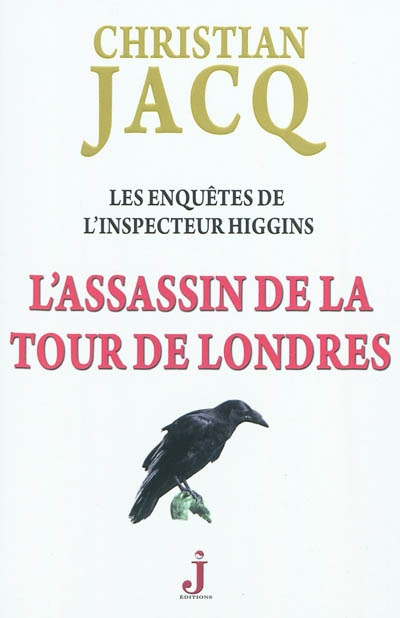 Les enquêtes de l'inspecteur Higgins. Vol. 2. L'assassin de la Tour de Londres