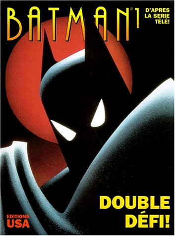 Batman : l'intégrale. Vol. 1. Double défi !