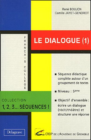 Le dialogue. Vol. 1