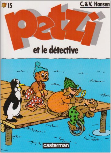 Petzi. Vol. 15. Petzi et le détective