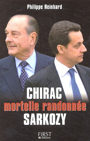 Chirac Sarkozy : mortelle randonnée