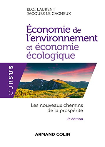 Economie de l'environnement et économie écologique : les nouveaux chemins de la prospérité