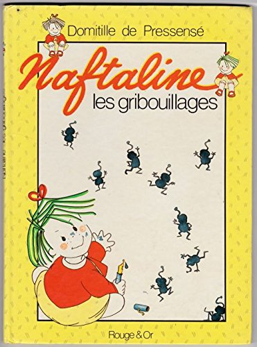 Naftaline. Vol. 3. Les gribouillages de Naftaline