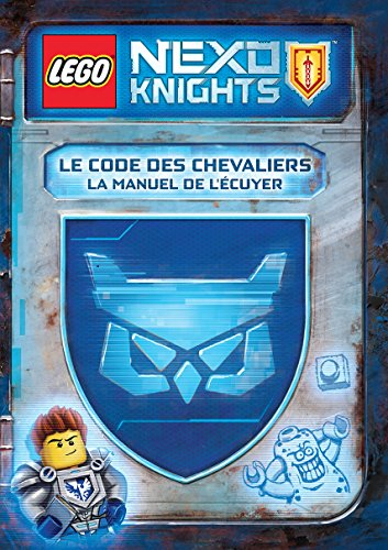 Lego Nexo knights : le code des chevaliers : le manuel de l'écuyer