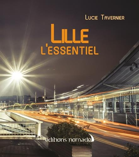 Lille : l'essentiel