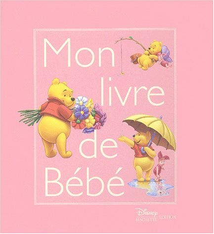 Mon livre de bébé : Winnie l'Ourson