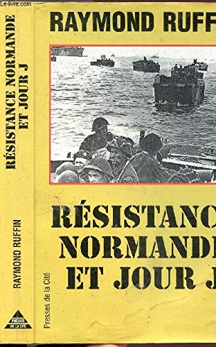 Résistance Normandie et jour J