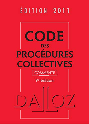 Code des procédures collectives 2011, commenté