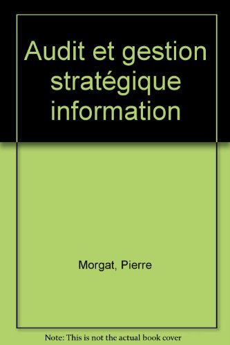 Audit et gestion stratégique de l'information