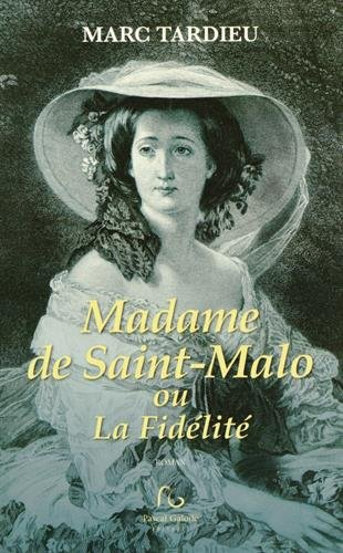 Madame de Saint-Malo ou La fidélité