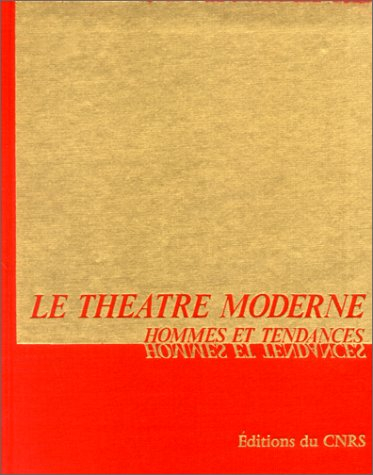théâtre moderne : hommes et tendances