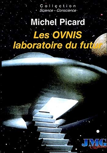 Les ovnis, laboratoire du futur : du camouflage politique et socioculturel à l'hypothèse extraterres