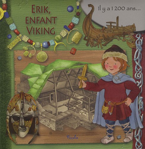 Eric, enfant viking : il y a 1.200 ans...