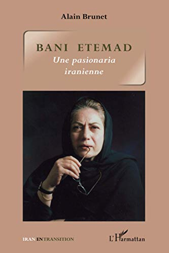 Rakhshan Bani Etemad : une pasionaria iranienne