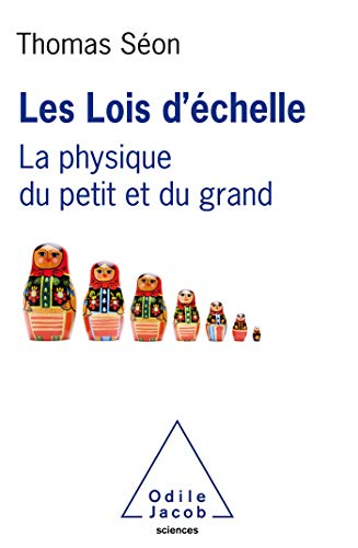 Les lois d'échelle : la physique du petit et du grand