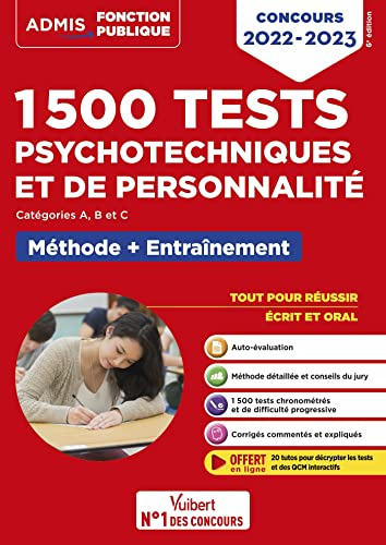 1.500 tests psychotechniques et de personnalité : catégorie A, B et C, méthode + entraînement : conc
