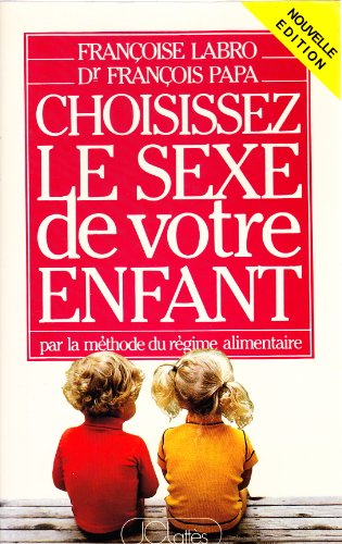 choisissez le sexe de votre enfant par la méthode du régime alimentaire