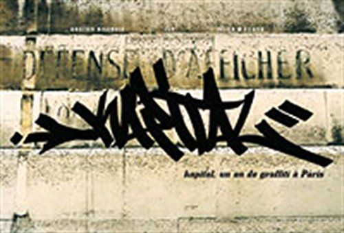 Kapital : un an de graffiti à Paris - Seth, Gautier Bischoff