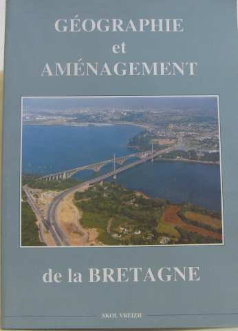 Géographie et aménagement de la Bretagne