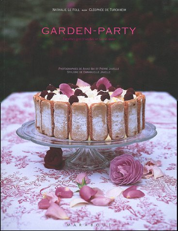Garden-party : recettes gourmandes et savoir-vivre
