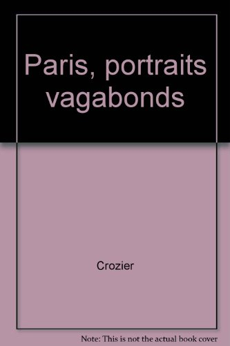 Paris : portraits vagabonds