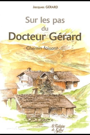 sur les pas du docteur gérard