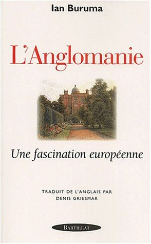 Anglomanie : une fascination européenne