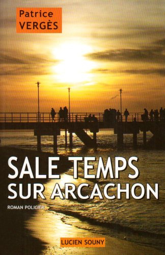 Sale temps sur Arcachon