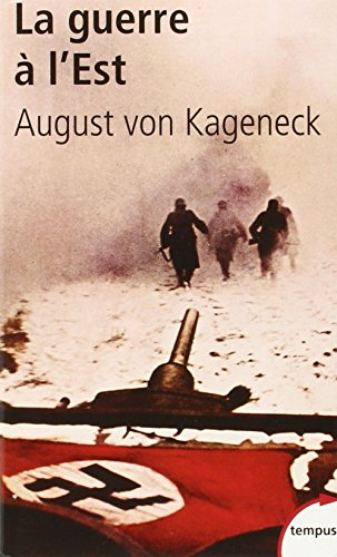 La guerre à l'Est : histoire d'un régiment allemand : 1941-1944