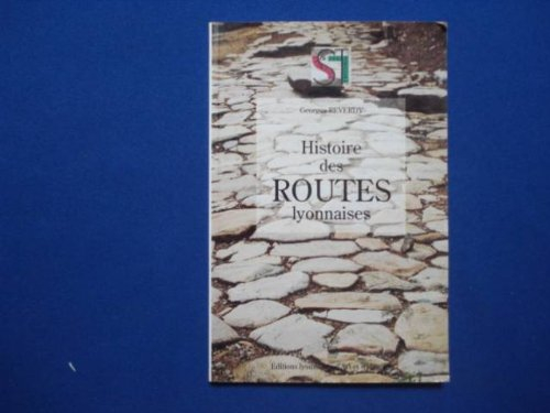 Histoire des routes lyonnaises