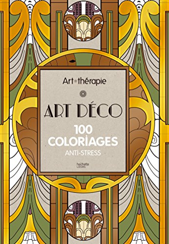 Art déco : 100 coloriages anti-stress