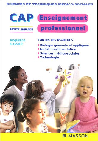 CAP petite enfance : enseignement professionnel : biologie générale et appliquée, nutrition-alimenta
