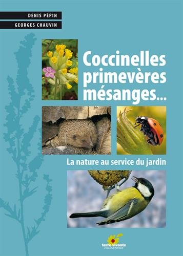 Coccinelles, primevères, mésanges... : la nature au service du jardin