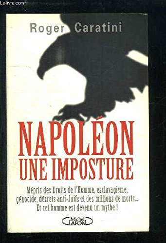Napoléon : l'imposture