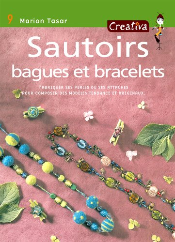 Sautoirs, bagues et bracelets : fabriquer ses perles ou ses attaches pour composer des modèles tenda