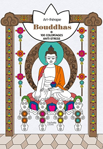 Bouddhas : 100 coloriages anti-stress