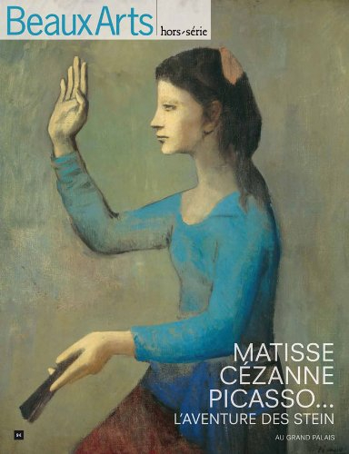 Matisse, Cézanne, Picasso : l'aventure des Stein : au Grand Palais