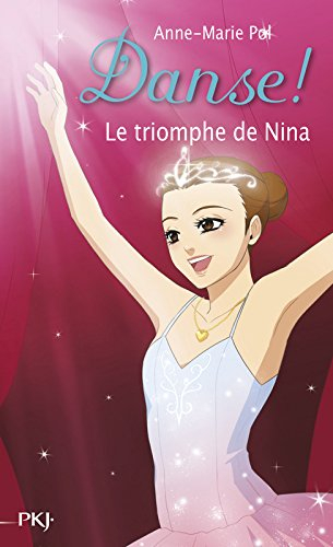 Danse !. Vol. 33. Le triomphe de Nina
