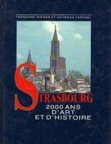 Strasbourg : 2000 ans d'art et d'histoire