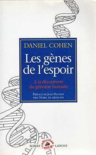 Les Gènes de l'espoir : à la découverte du génome humain