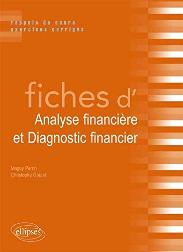 Fiches d'analyse financière et diagnostic financier : rappels de cours et exercices corrigés