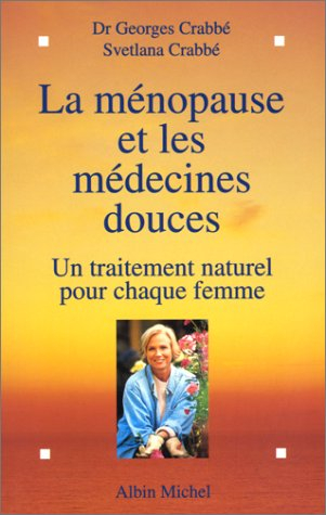 La ménopause par les médecines douces : un traitement naturel pour chaque femme
