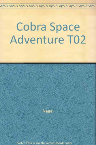 cobra space adventure t02