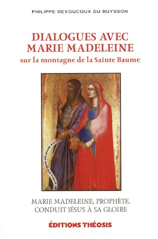 dialogues avec marie madeleine tome 2