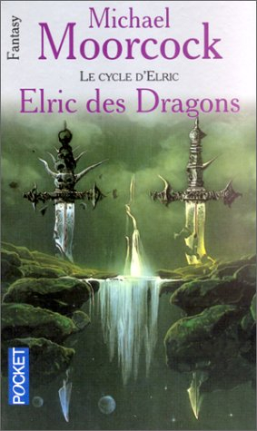 le cycle d'elric, tome 1 : elric des dragons