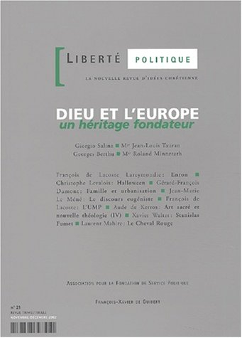 Liberté politique, n° 21. Dieu et l'Europe : un héritage fondateur